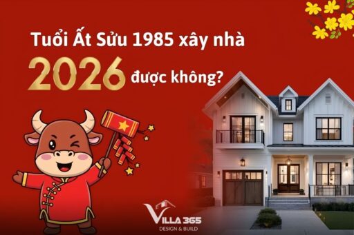 Tuổi Ất Sửu 1985 xây nhà năm 2026