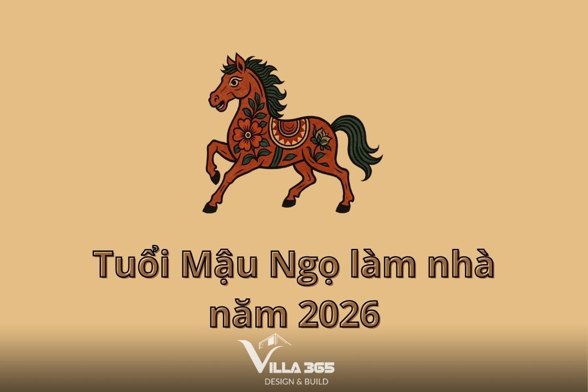 Tuổi Mậu Ngọ Làm Nhà Năm 2026:v