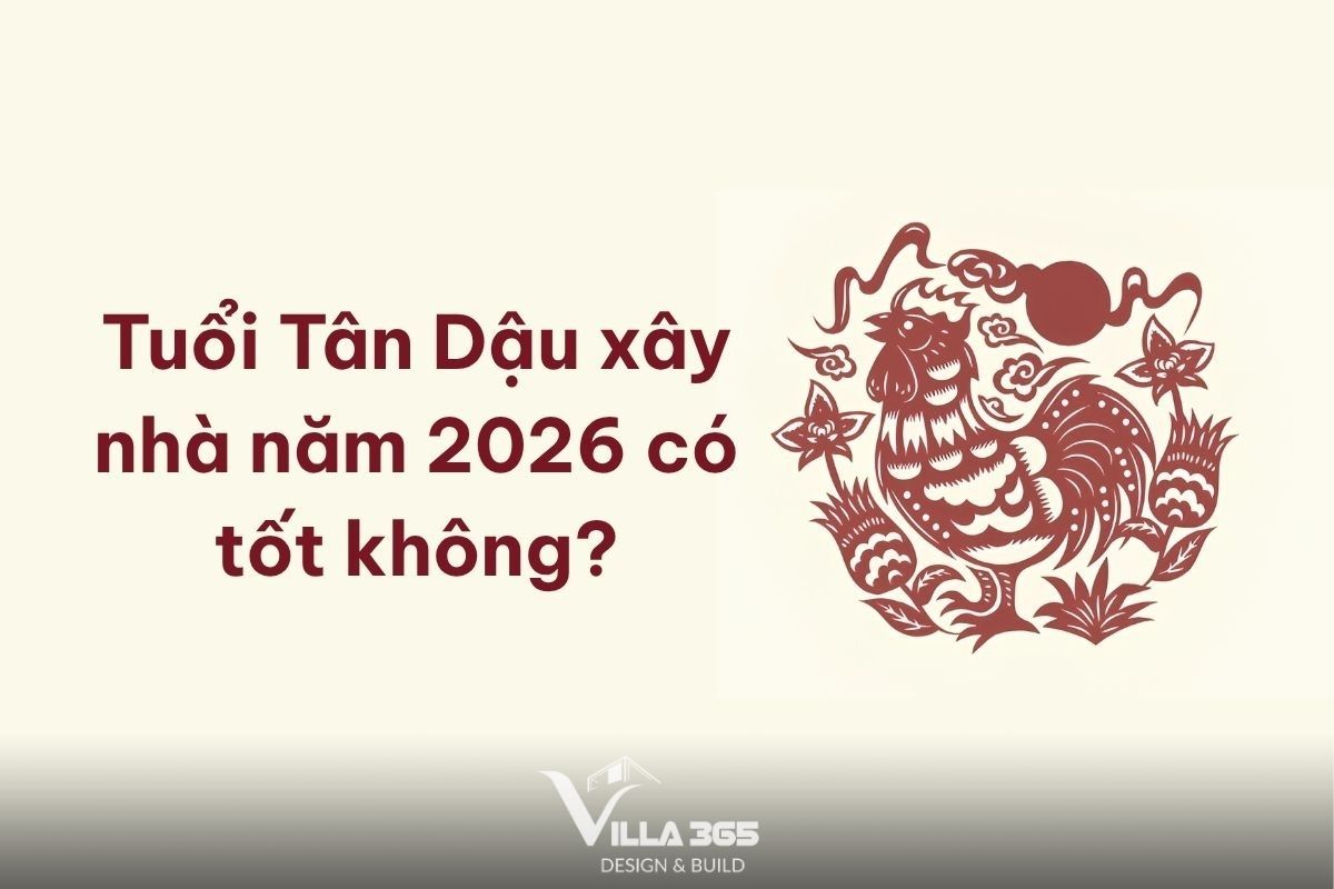 Tuổi Tân Dậu xây nhà năm 2026 có tốt không?