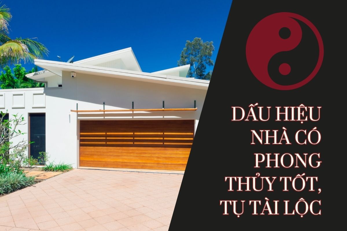 15+ Dấu Hiệu Nhà Có Phong Thủy Tốt Vượng Khí, Tụ Tài Lộc 2026 1 Dấu hiệu nhà có phong thủy tốt thể hiện qua sự hài hòa giữa thế đất, kiến trúc, môi trường tự nhiên và trải nghiệm sống của gia chủ (Ảnh: Sưu tầm)