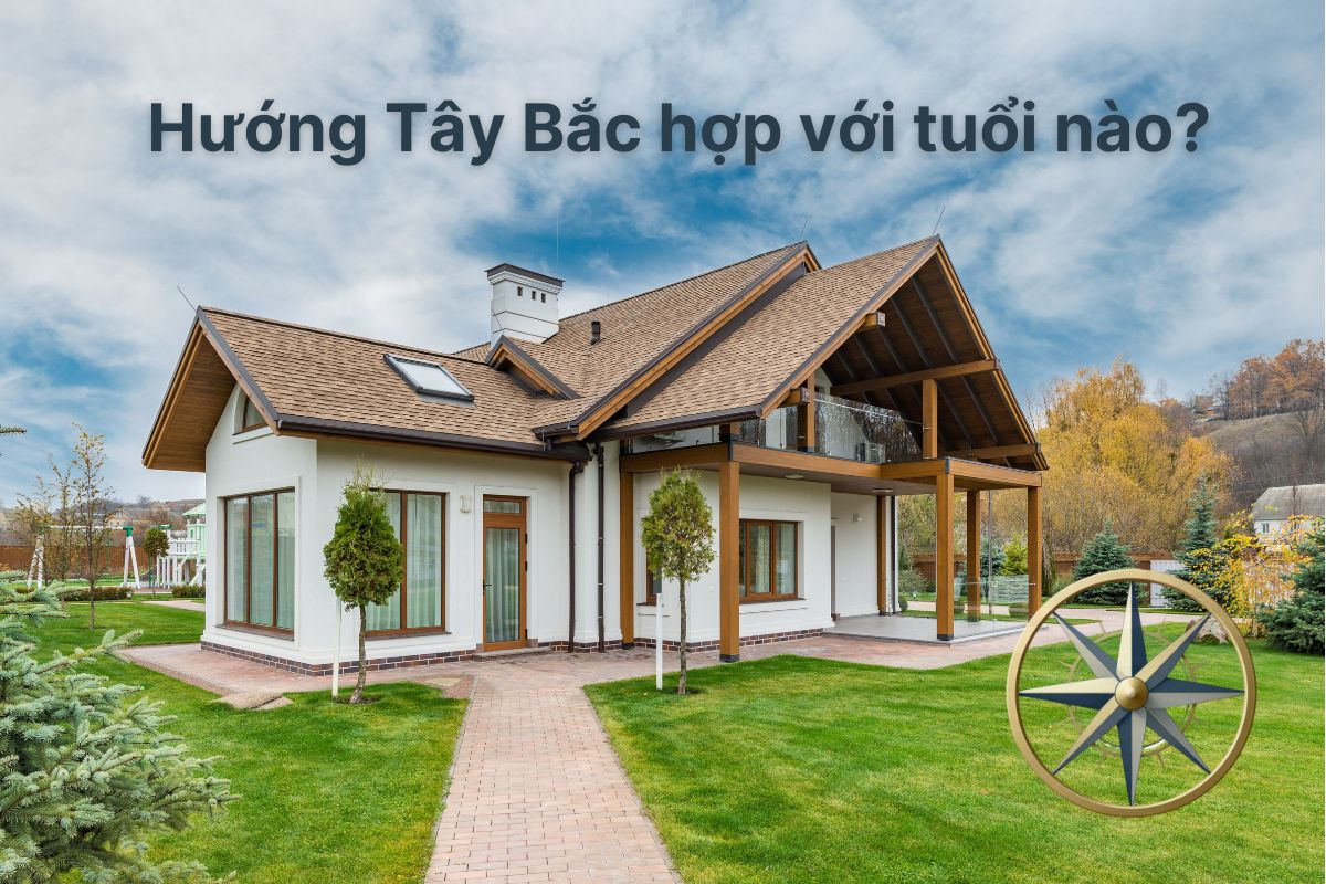 Hướng Tây Bắc Hợp Với Tuổi Nào? Bảng Tra Tuổi Nam/Nữ & Cách Hóa Giải Chi Tiết 1 Hướng Tây Bắc trong phong thủy thuộc cung Càn, hành Kim và là một phương vị quan trọng khi xem hướng nhà (Ảnh: Sưu tầm)